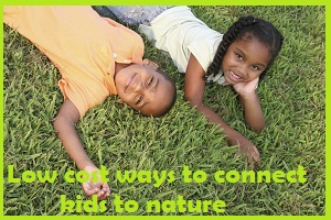 Cost-effective-ways-to-get-kids-outdoors Cost-effective-ways-to-get-kids-outdoors